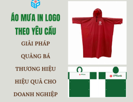 ÁO MƯA IN LOGO THEO YÊU CẦU – GIẢI PHÁP QUẢNG BÁ THƯƠNG HIỆU HIỆU QUẢ CHO DOANH NGHIỆP