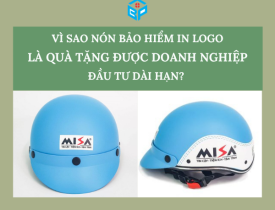 VÌ SAO NÓN BẢO HIỂM IN LOGO LÀ QUÀ TẶNG ĐƯỢC DOANH NGHIỆP ĐẦU TƯ DÀI HẠN?