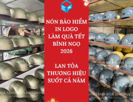 NÓN BẢO HIỂM IN LOGO LÀM QUÀ TẾT BÍNH NGỌ 2026 – LAN TỎA THƯƠNG HIỆU SUỐT CẢ NĂM