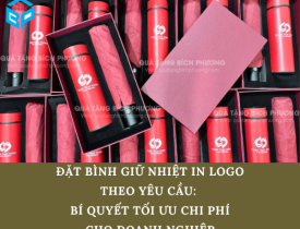 ĐẶT BÌNH GIỮ NHIỆT IN LOGO THEO YÊU CẦU: BÍ QUYẾT TỐI ƯU CHI PHÍ CHO DOANH NGHIỆP