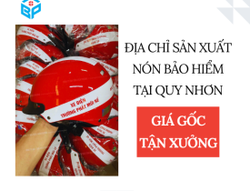 ĐỊA CHỈ SẢN XUẤT NÓN BẢO HIỂM TẠI QUY NHƠN GIÁ GỐC TẬN XƯỞNG