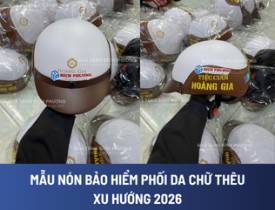 MẪU NÓN BẢO HIỂM PHỐI DA CHỮ THÊU XU HƯỚNG 2026