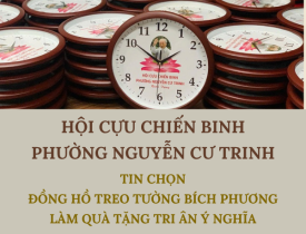 HỘI CỰU CHIẾN BINH PHƯỜNG NGUYỄN CƯ TRINH: TIN CHỌN ĐỒNG HỒ TREO TƯỜNG BÍCH PHƯƠNG LÀM QUÀ TẶNG TRI ÂN Ý NGHĨA