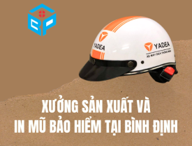XƯỞNG SẢN XUẤT VÀ IN MŨ BẢO HIỂM TẠI BÌNH ĐỊNH